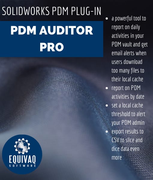 PDM Auditor pro, SOLIDWORKS pdm, auditor, PDM Auditor